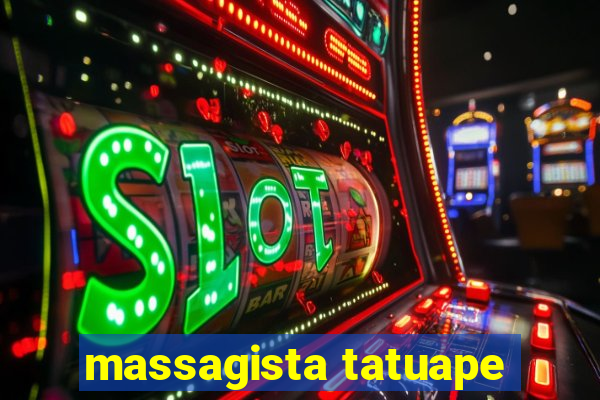 massagista tatuape
